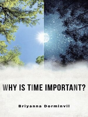 cover image of Why Is Time Important?